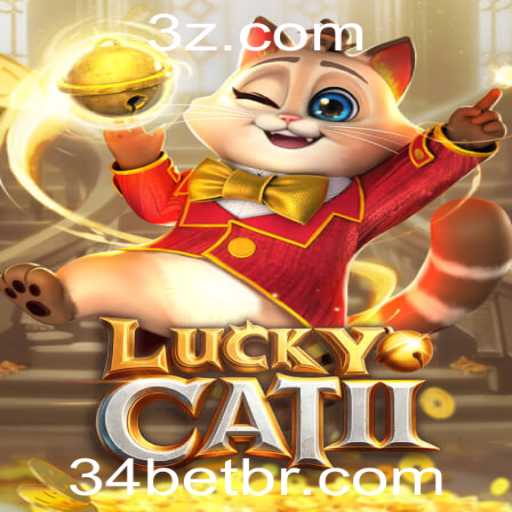 LuckyCatII e o Intrigante Mundo de 34bet